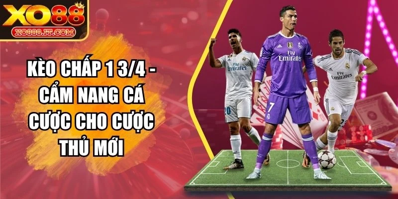 Kèo Chấp 1 3/4