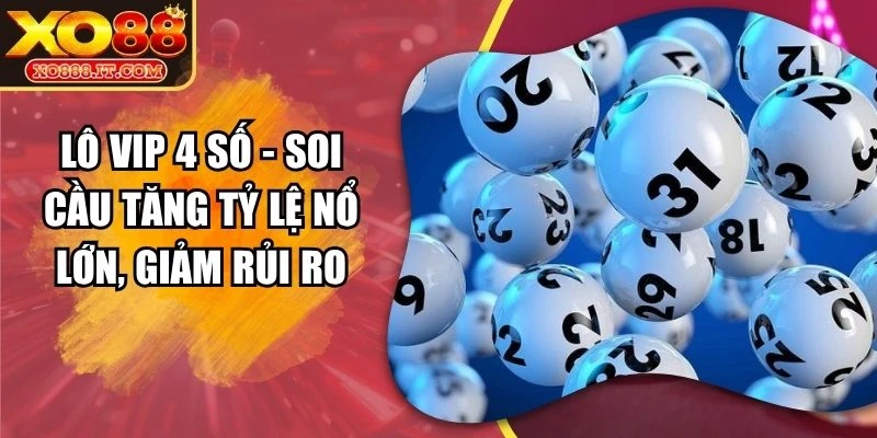 lô VIP 4 số