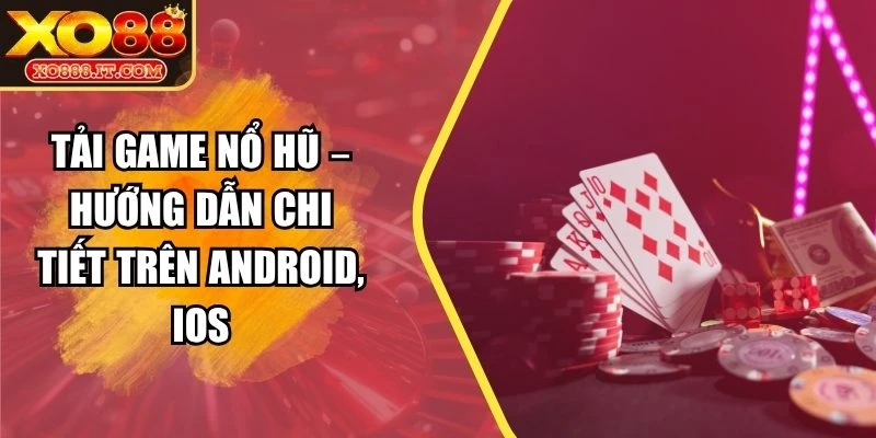 Tải game Nổ hũ